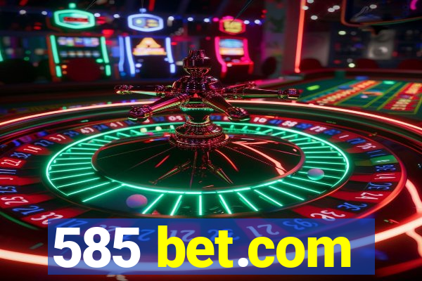 585 bet.com